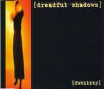 Dreadful Shadows : Futility